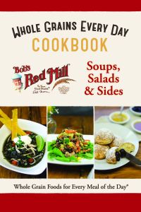 Bob's Red Mill Whole Grains Every Day Cookbook